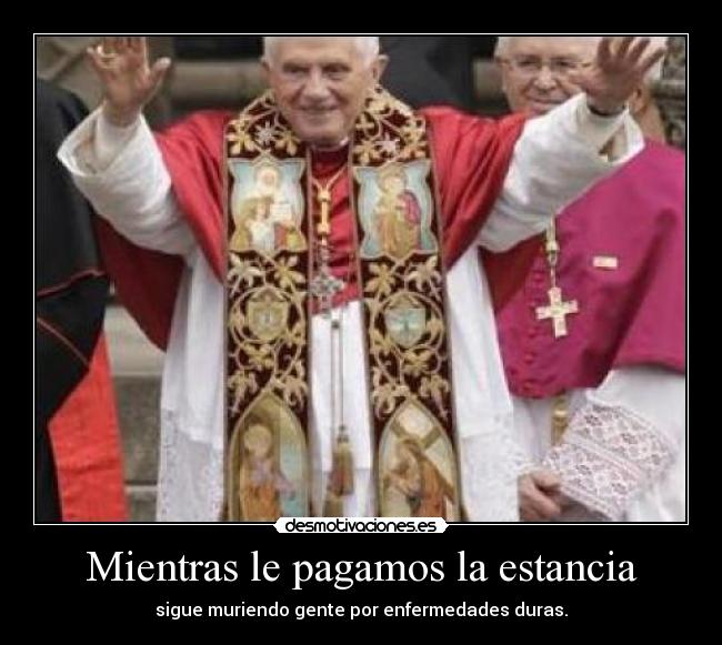 Mientras le pagamos la estancia -