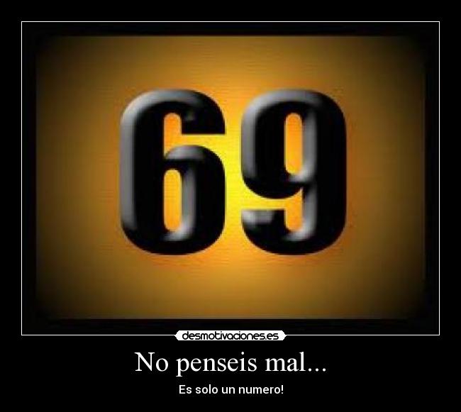 No penseis mal... - Es solo un numero!