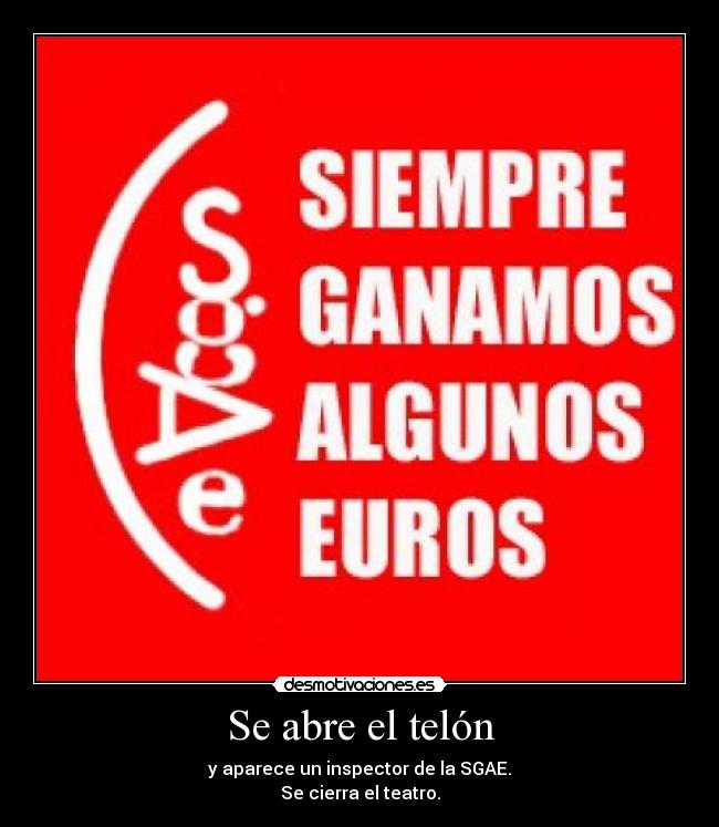 carteles sgae desmotivaciones