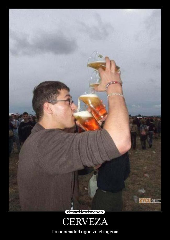 CERVEZA - La necesidad agudiza el ingenio