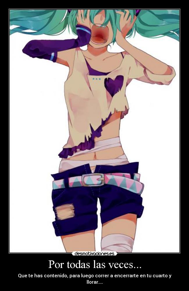 Por todas las veces... -