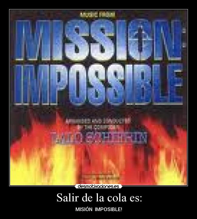 Salir de la cola es: -