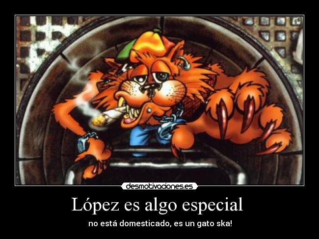 López es algo especial -