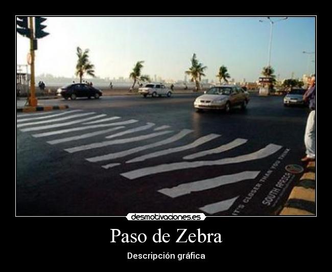 Paso de Zebra - Descripción gráfica