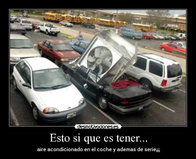 Esto si que es tener... - aire acondicionado en el coche y ademas de serie¡¡¡