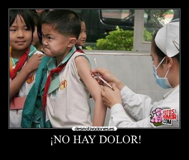 ¡NO HAY DOLOR! - 