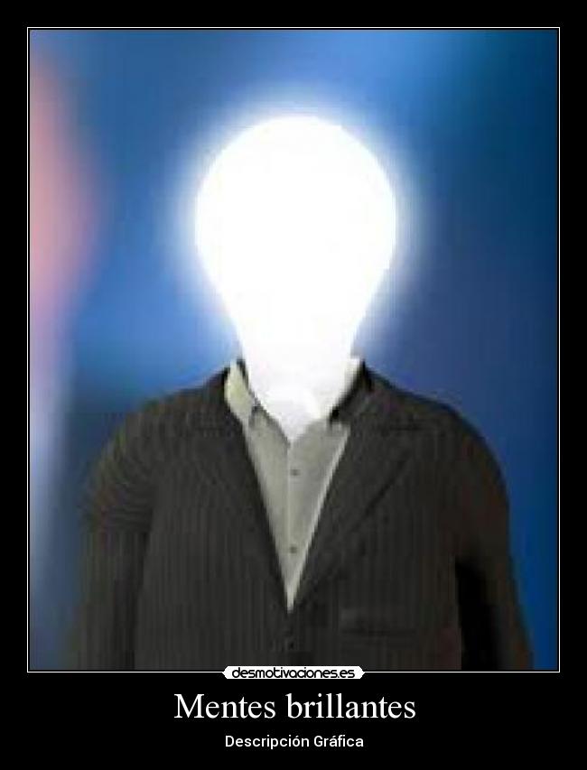 Mentes brillantes - Descripción Gráfica