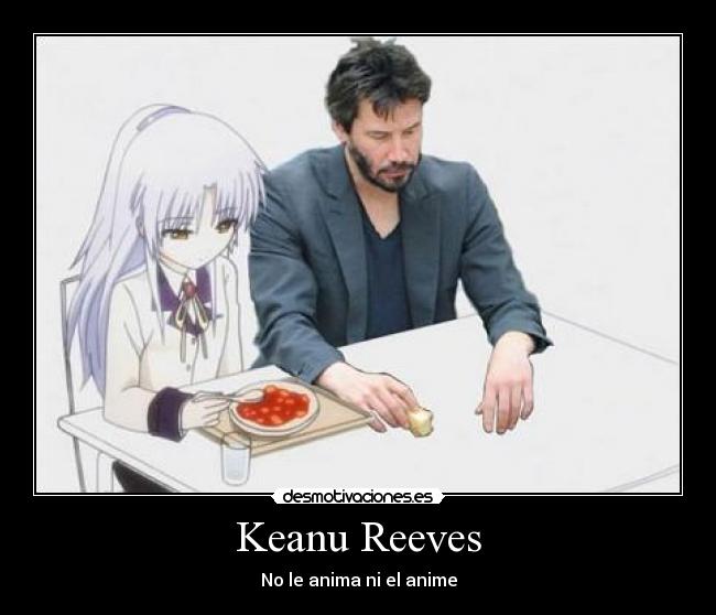 carteles keanu reeves anime desmotivaciones