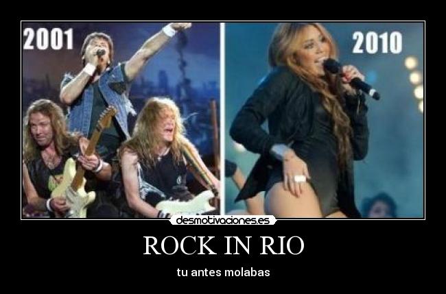 ROCK IN RIO - tu antes molabas