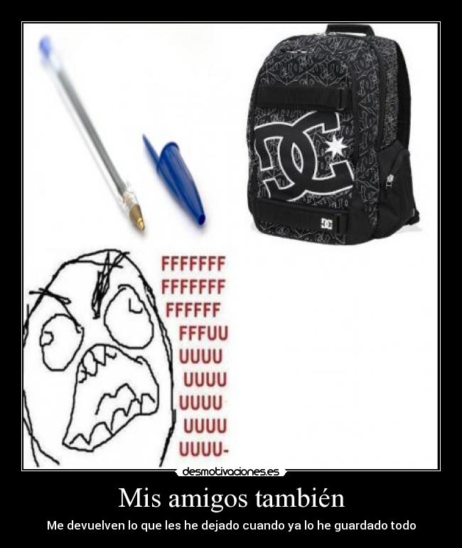 Mis amigos también - Me devuelven lo que les he dejado cuando ya lo he guardado todo