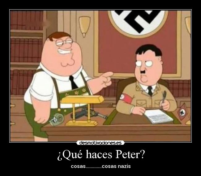 ¿Qué haces Peter? -