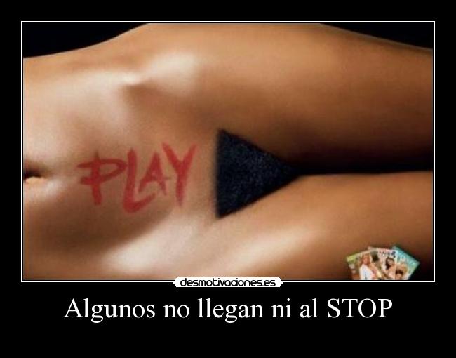 Algunos no llegan ni al STOP -