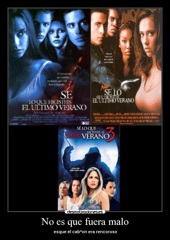 No es que fuera malo - 