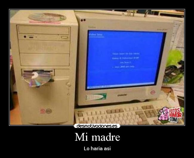 carteles madre ordenador desmotivaciones
