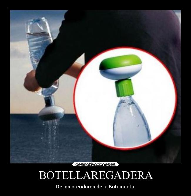 BOTELLAREGADERA -