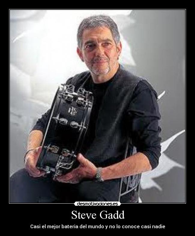 Steve Gadd - Casi el mejor bateria del mundo y no lo conoce casi nadie