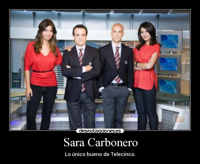Sara Carbonero - Lo único bueno de Telecinco.