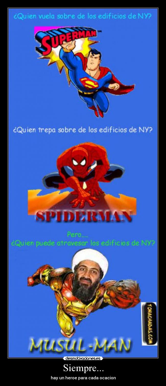 Siempre... - hay un heroe para cada ocacion