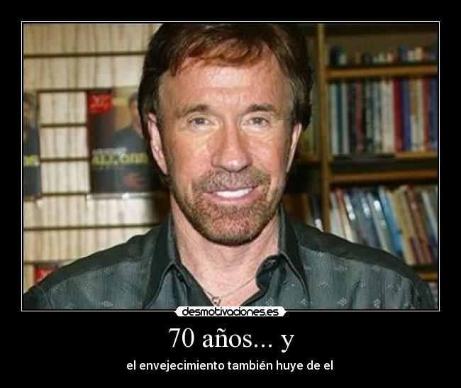 70 años... y - 