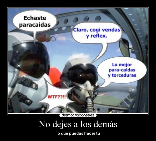 No dejes a los demás - 