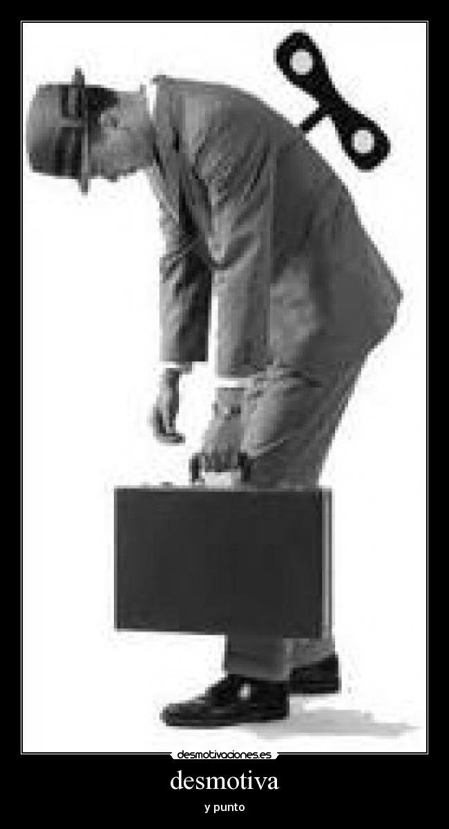 desmotiva - y punto