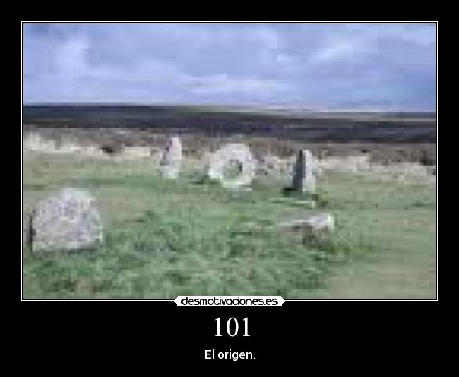 101 - El origen.
