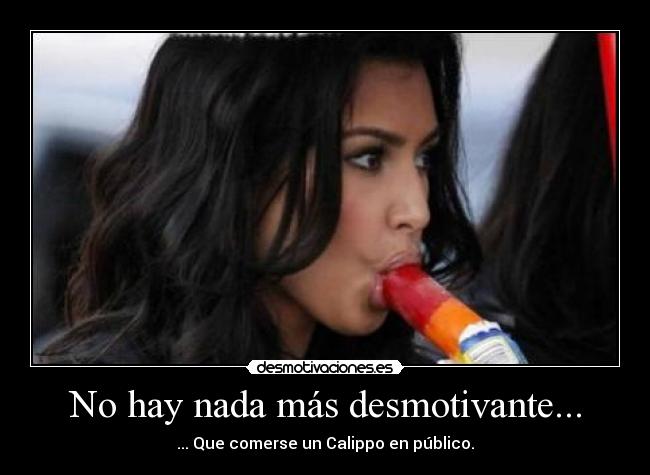 No hay nada más desmotivante... -