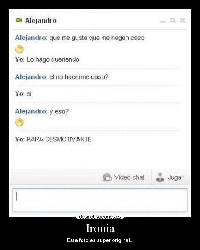 Ironía - Esta foto es super original...