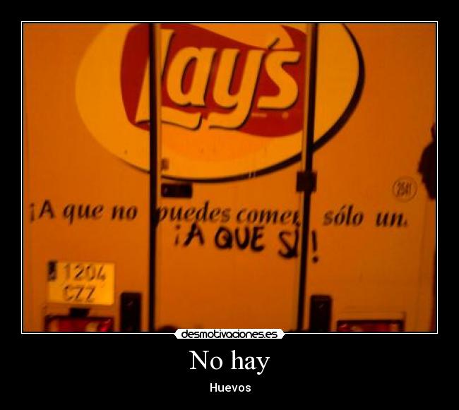 No hay -