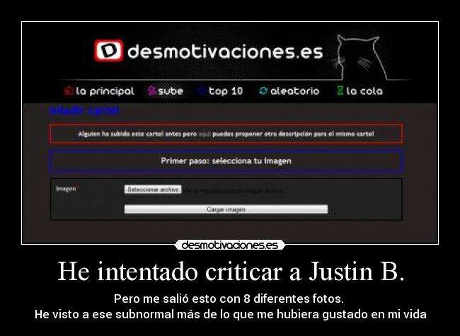 He intentado criticar a Justin B. -
