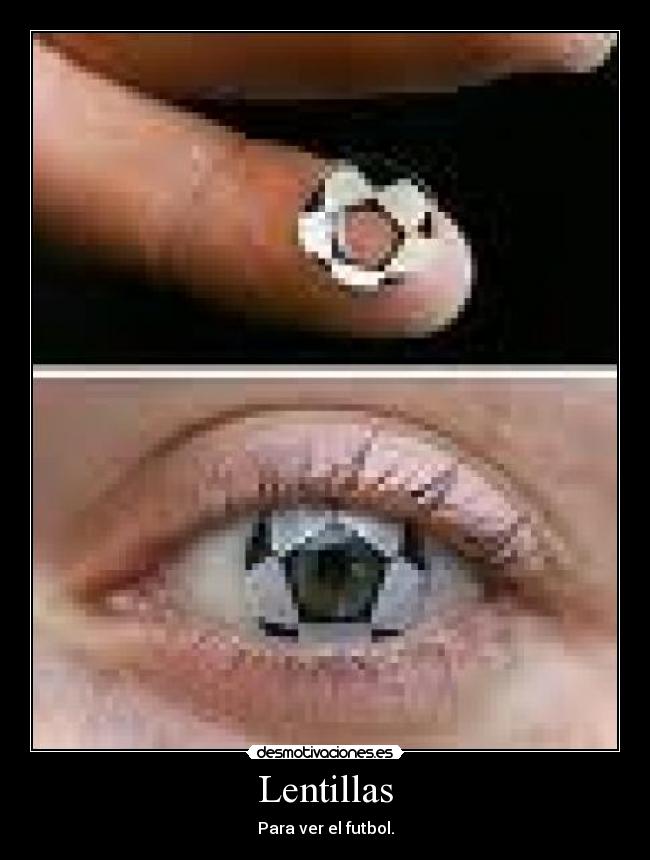 Lentillas - Para ver el futbol.