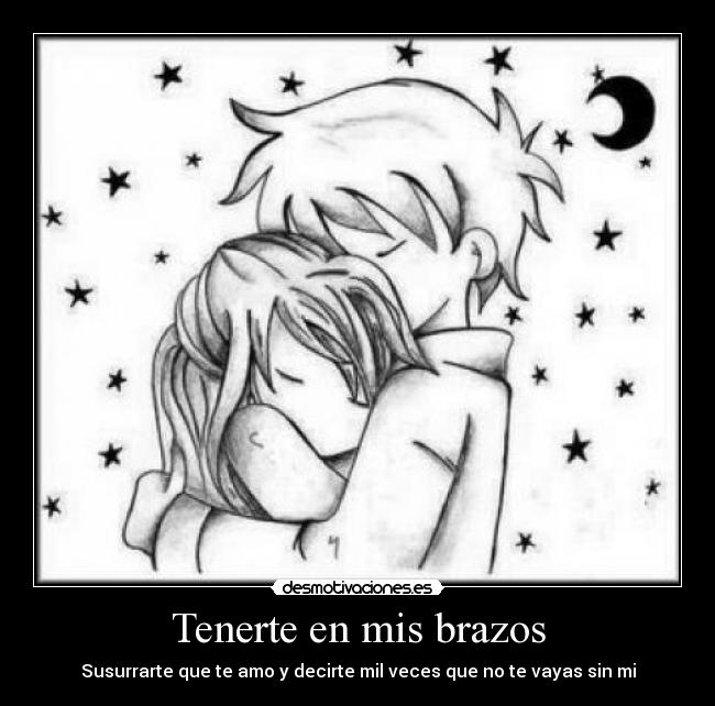 Tenerte en mis brazos -