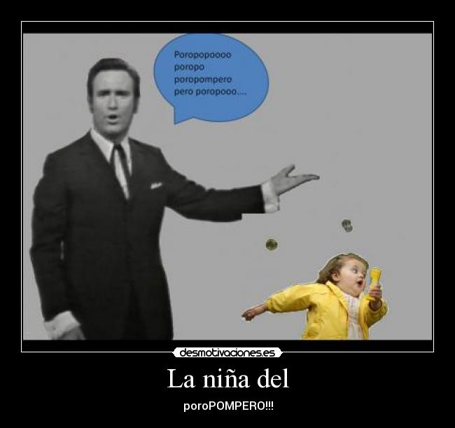 carteles manolo ecobar nina del pompero desmotivaciones