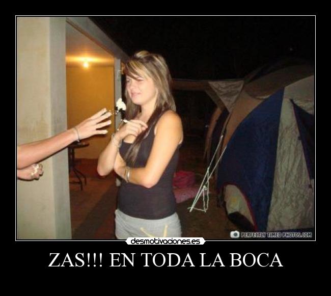 ZAS!!! EN TODA LA BOCA - 