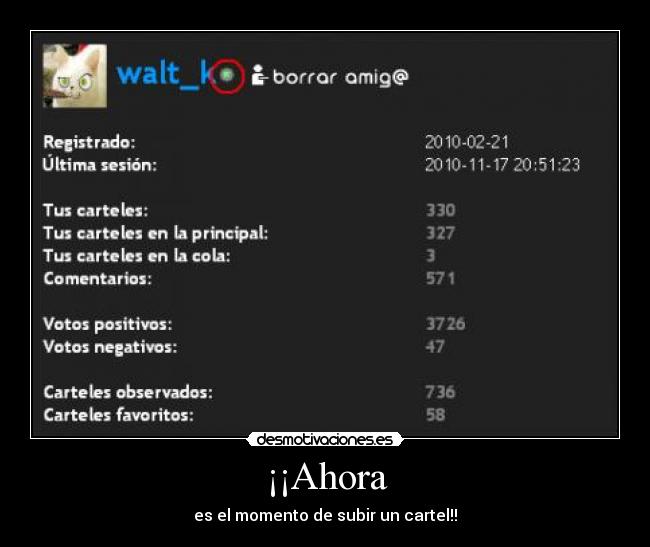 ¡¡Ahora - es el momento de subir un cartel!!