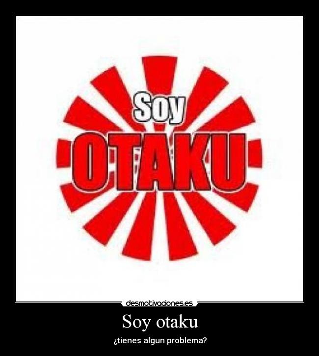 Soy otaku -