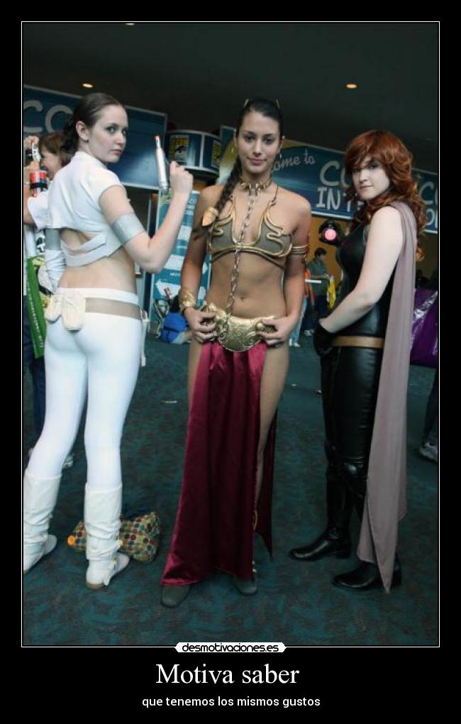 Motiva saber - que tenemos los mismos gustos
