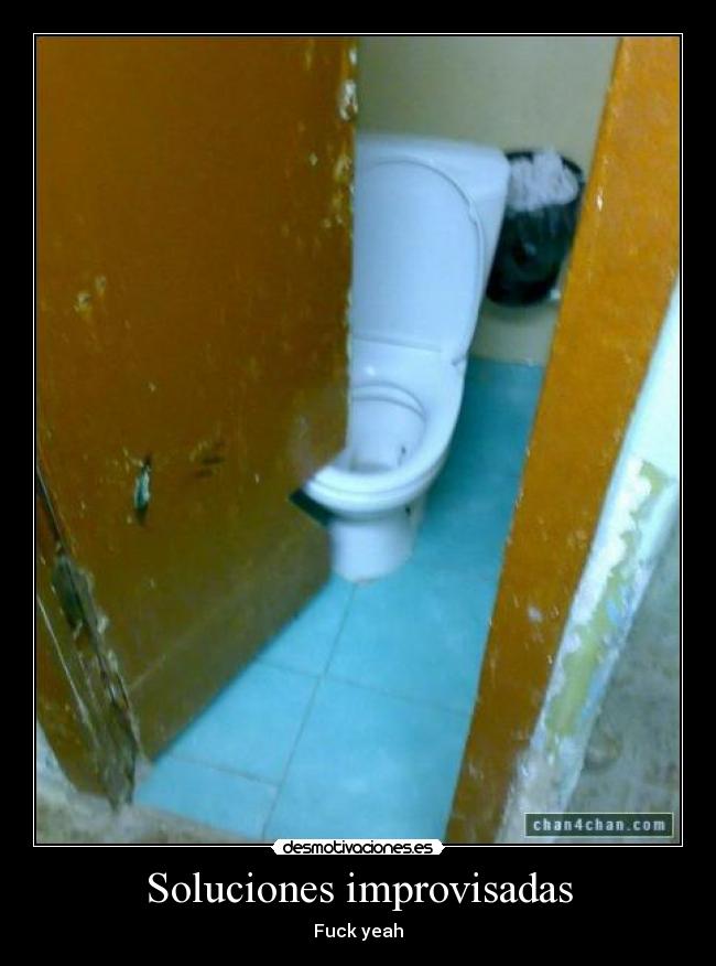 Soluciones improvisadas - Fuck yeah
