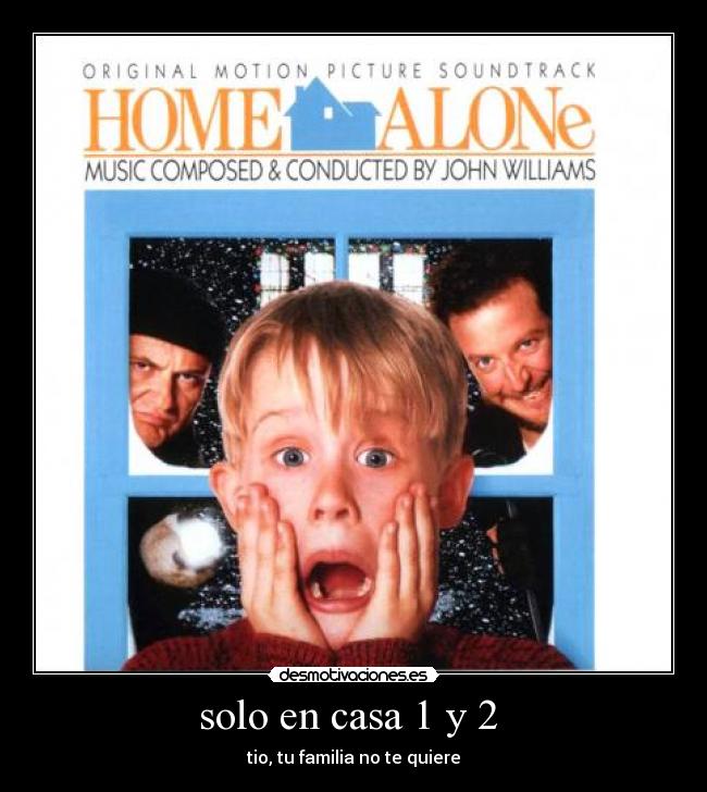solo en casa 1 y 2  - 