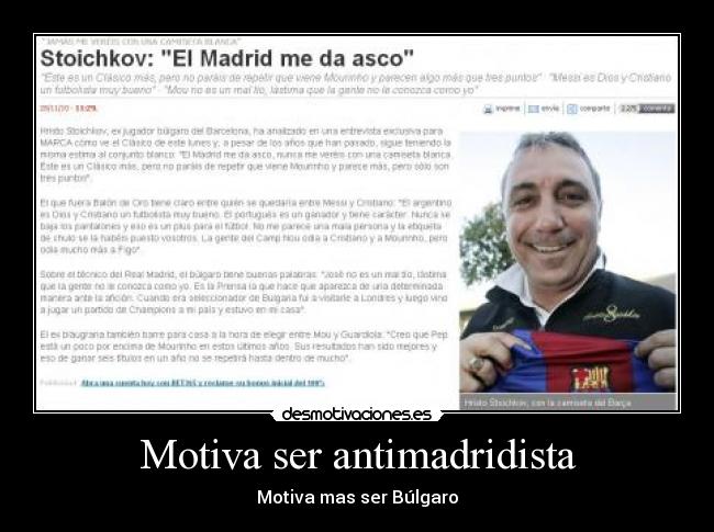 Motiva ser antimadridista - Motiva mas ser Búlgaro