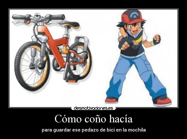 Cómo coño hacía -