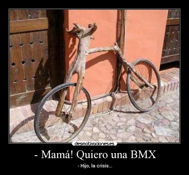- Mamá! Quiero una BMX - 