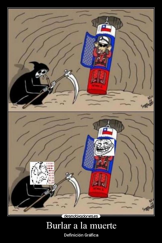Burlar a la muerte - Definición Gráfica