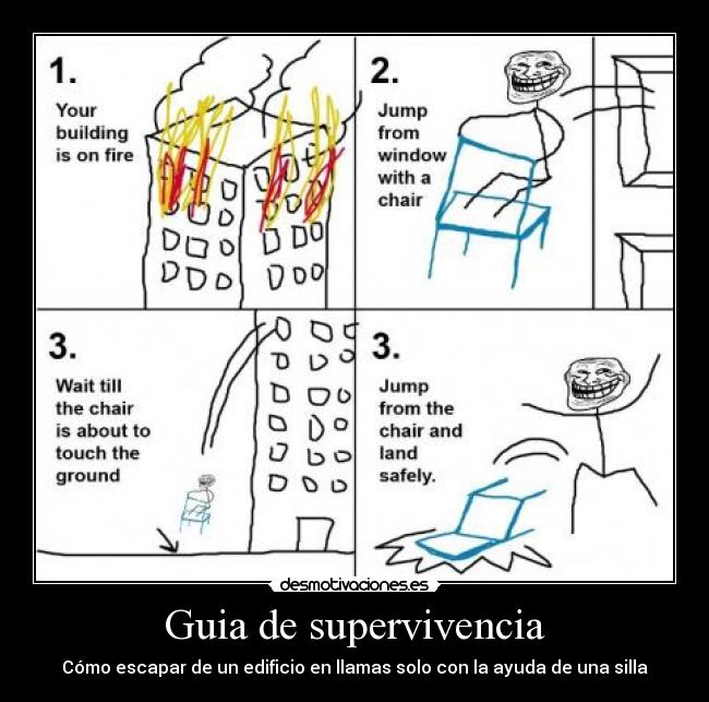 Guia de supervivencia - Cómo escapar de un edificio en llamas solo con la ayuda de una silla
