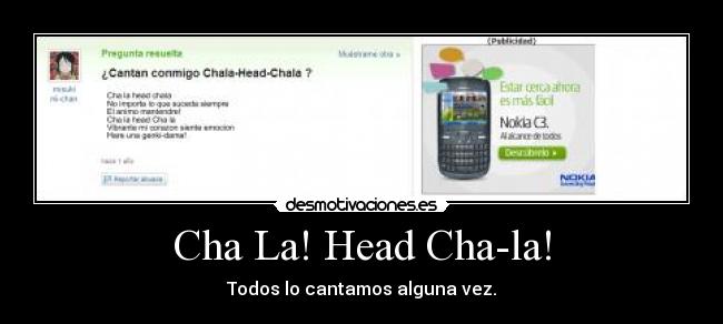 Cha La! Head Cha-la! -
