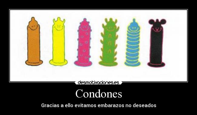 Condones - Gracias a ello evitamos embarazos no deseados