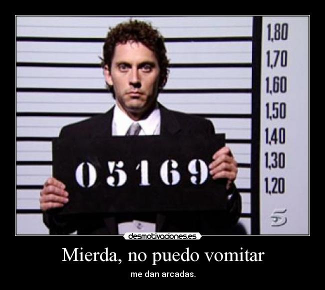 Mierda, no puedo vomitar -