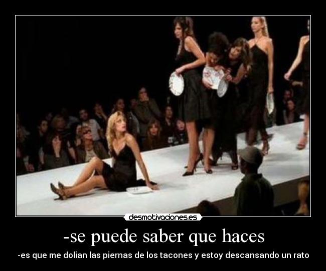 -se puede saber que haces -