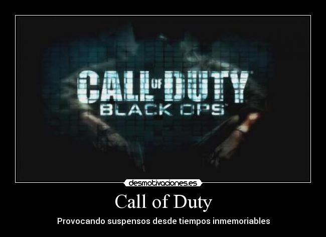 Call of Duty - Provocando suspensos desde tiempos inmemoriables