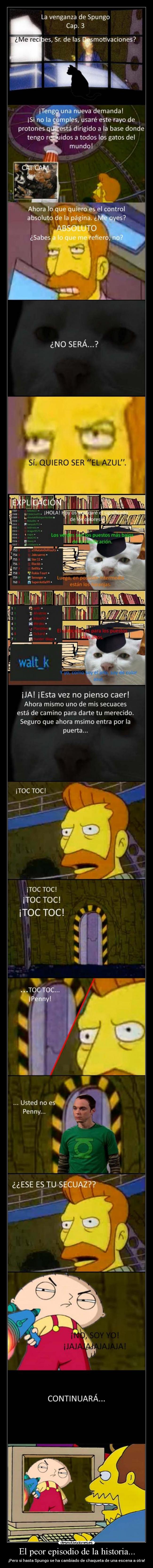 El peor episodio de la historia... - ¡Pero si hasta Spungo se ha cambiado de chaqueta de una escena a otra!